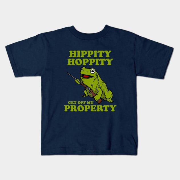 Hippity Hoppity Get Off My Property Kids T-Shirt by dumbshirts
